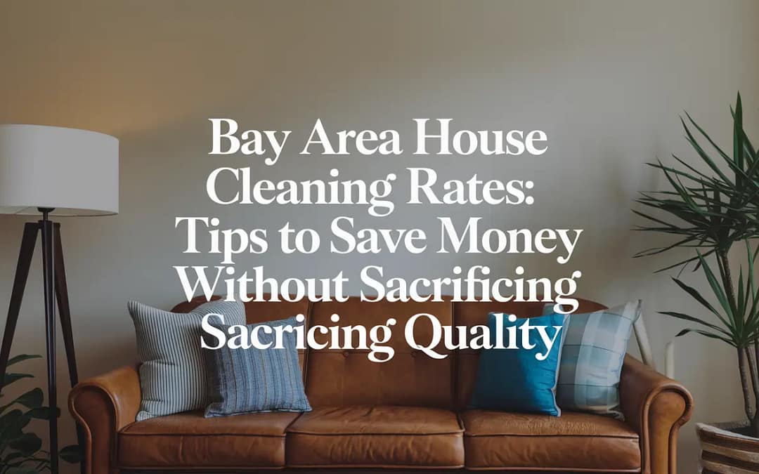 bay area house cleaning rates (1)