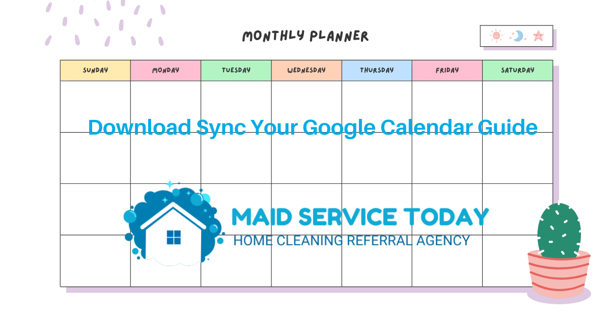 Maid Service Today Sync with Your Google Calendar